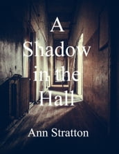 A Shadow in the Hall
