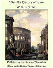 A Smaller History of Rome