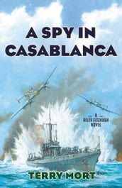 A Spy in Casablanca