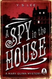 A Spy in the House