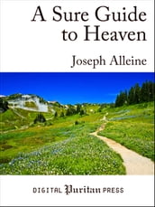 A Sure Guide to Heaven