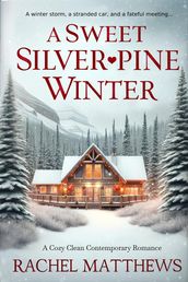 A Sweet Silverpine Winter