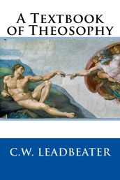 A Textbook of Theosophy