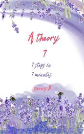 A Theory 7