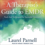 A Therapist s Guide to EMDR