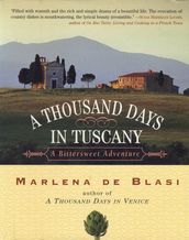 A Thousand Days in Tuscany