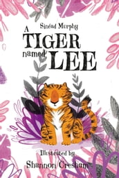 A Tiger Named Lee