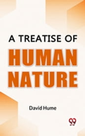 A Treatise Of Human Nature