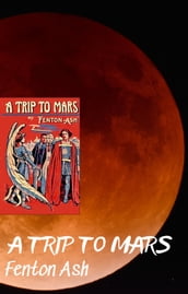 A Trip to Mars