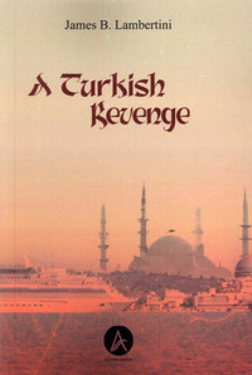 A Turkish revenge - James B. Lambertini