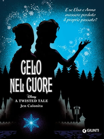 A Twisted Tale. Gelo nel cuore - Jen Calonita