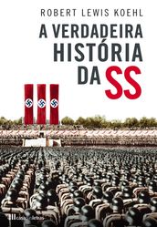 A Verdadeira História da SS