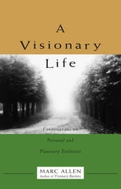 A Visionary Life