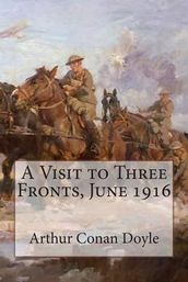 A Visit to Three Fronts