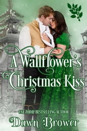 A Wallflower s Christmas Kiss