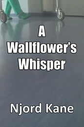 A Wallflower s Whisper