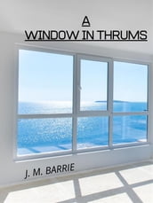 A Window In Thrums