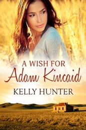 A Wish For Adam Kincaid