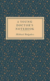 A Young Doctor s Notebook