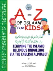 A - Z OF ISLAAM FOR KIDS