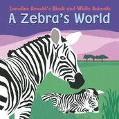 A Zebra s World