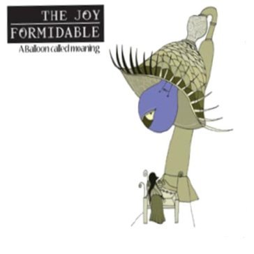 A balloon called moaning - Joy Formidable