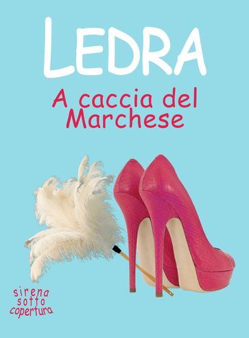 A caccia del Marchese - Ledra