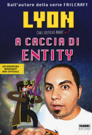 A caccia di Entity - Lyon