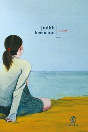 A casa - Judith Hermann