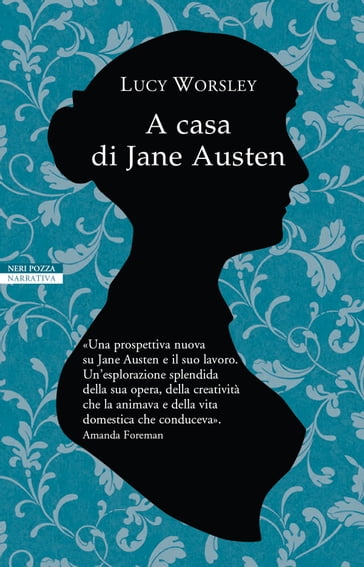 A casa di Jane Austen - Lucy Worsley