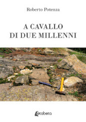 A cavallo di due millenni