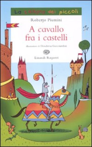 A cavallo fra i castelli - Roberto Piumini