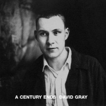 A century ends - David Gray