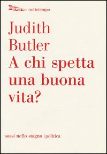 A chi spetta una buona vita? - Judith Butler