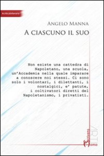 A ciascuno il suo - Angelo Manna