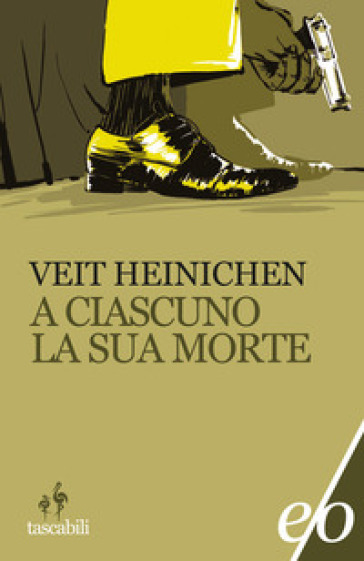 A ciascuno la sua morte - Veit Heinichen