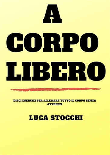 A corpo libero - Luca Stocchi