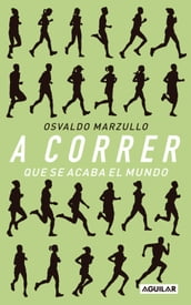 A correr que se acaba el mundo