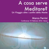 A cosa serve Meditare?