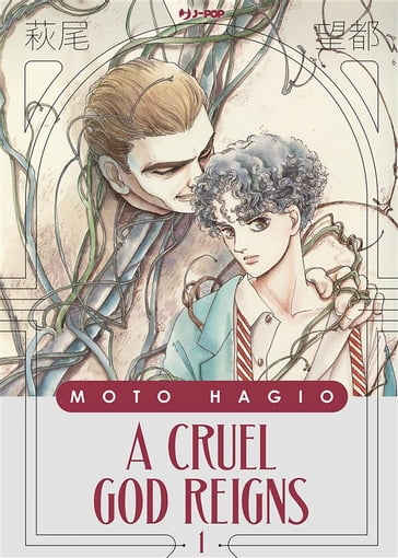 A cruel god reigns (Vol. 1) - Moto Hagio