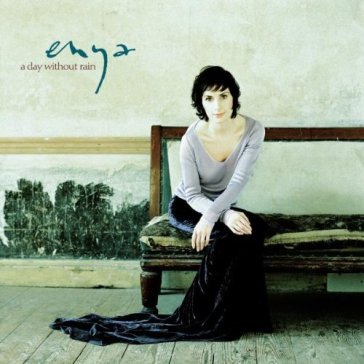 A day without rain - Enya