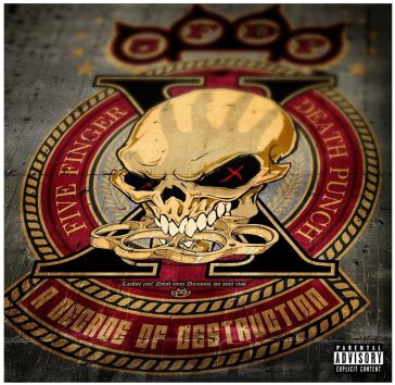 A decade of destruction vol.1 - Five Finger Death Punch