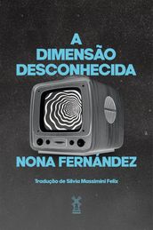 A dimensão desconhecida