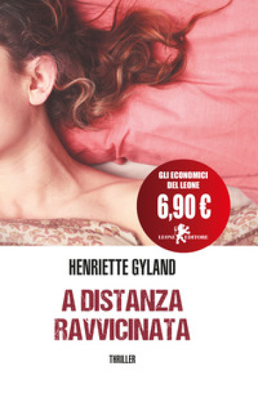 A distanza ravvicinata - Henriette Gyland