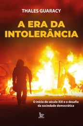 A era da intolerância