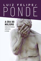 A era do niilismo