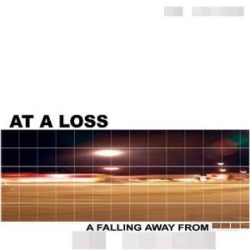 A falling away from - AT A LOSS