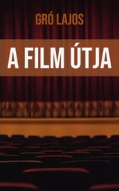 A film útja