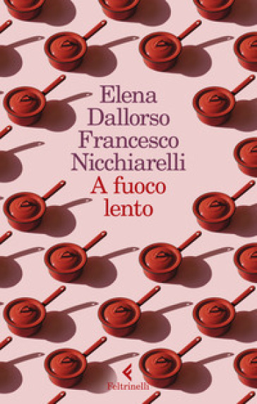 A fuoco lento - Elena Dallorso - Francesco Nicchiarelli