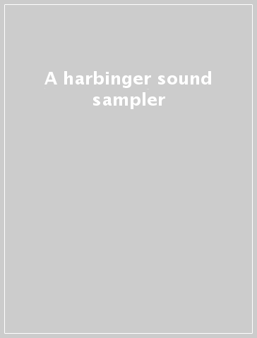 A harbinger sound sampler